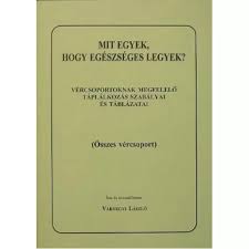 Könyv: mit egyek... összes vércsoport 1 db